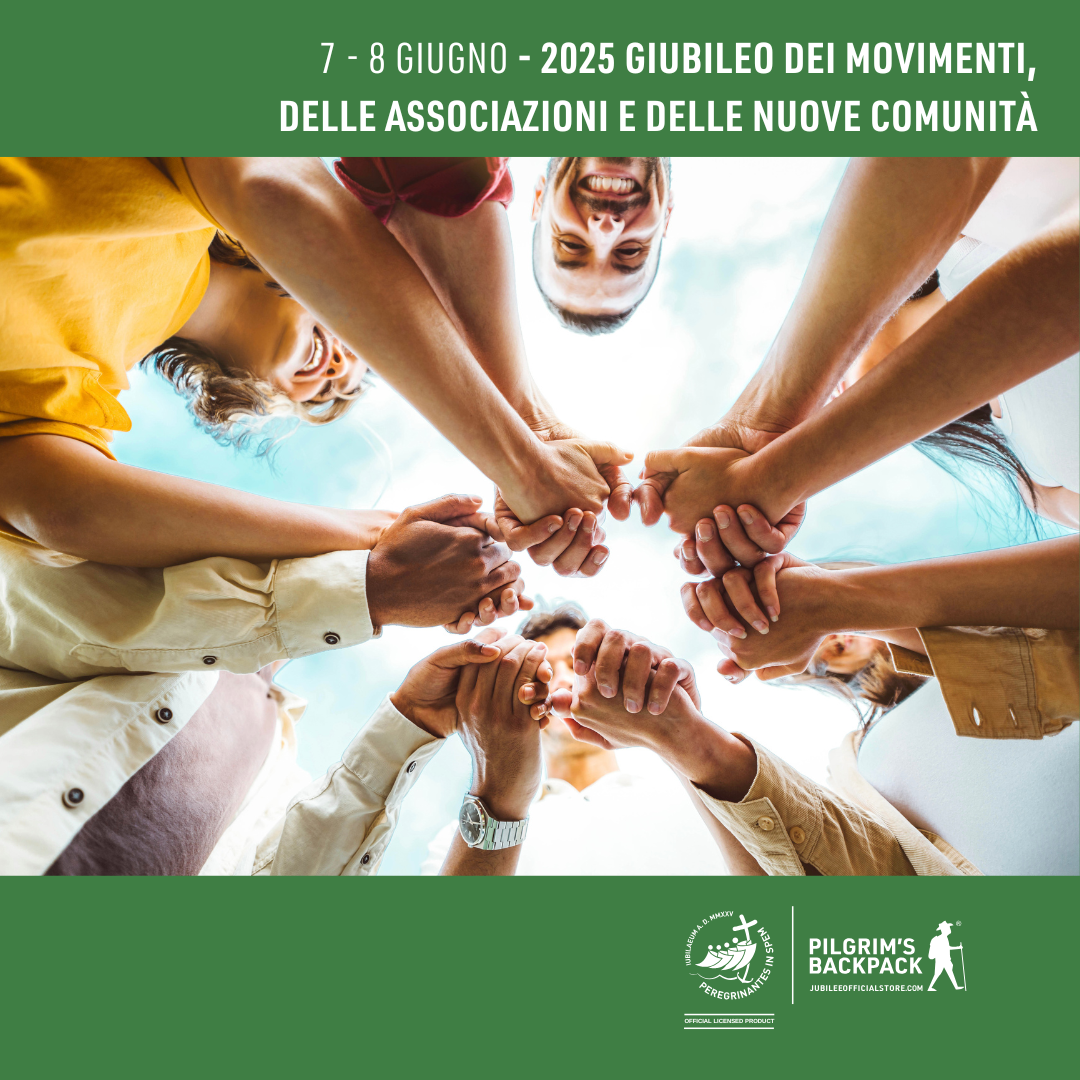 GIUBILEO DEI MOVIMENTI 2025: CON CUORI ARDENTI, PIEDI IN CAMMINO